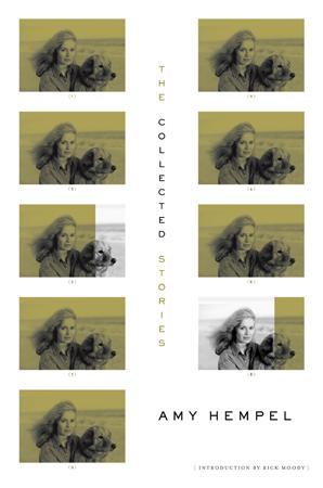   The Collected Stories of Amy Hempel, 2006; photo courtesy Simon & Schuster  